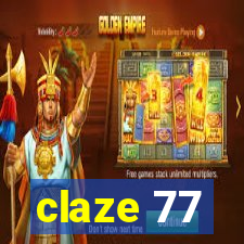 claze 77